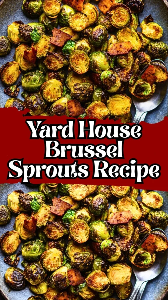 Yard House Brussel Sprouts