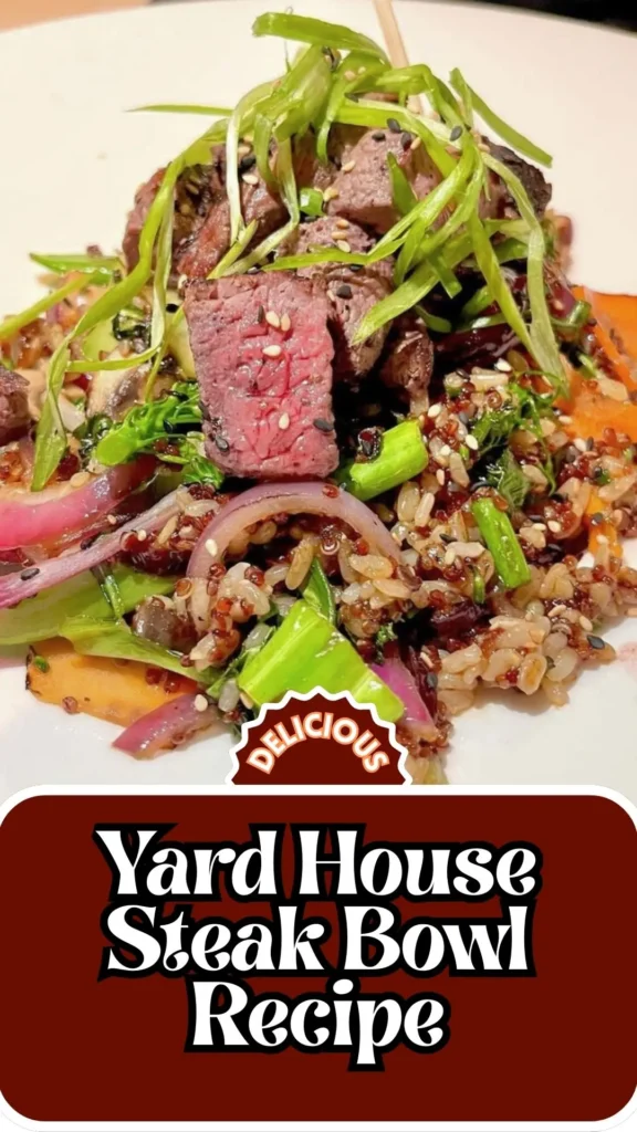 Yard House Steak Bowl