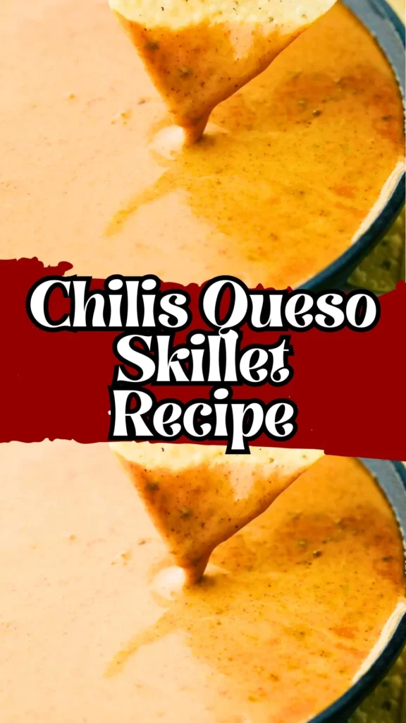 Chilis Queso Skillet