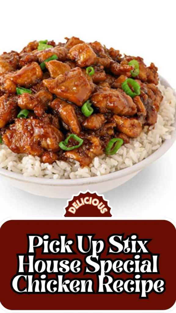 Copycat Pick Up Stix House Special Chicken Recipe