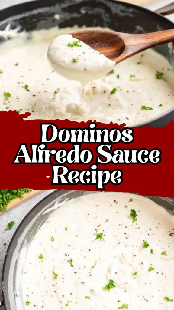 Dominos Alfredo Sauce