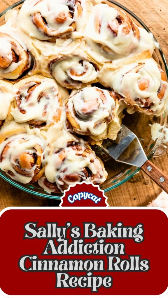 Copycat Sallys Baking Addiction Cinnamon Rolls Recipe