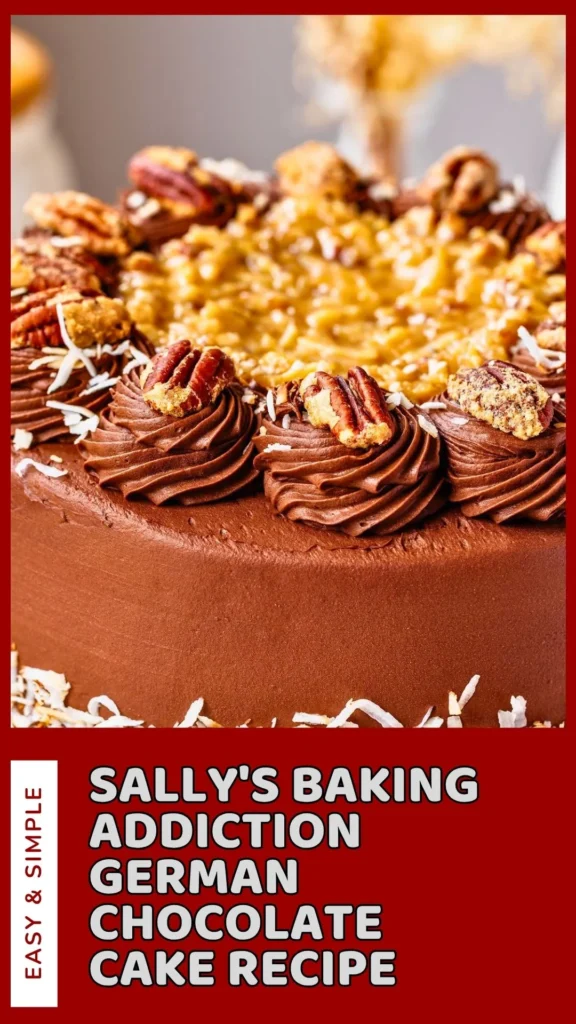 Delicious Sallys Baking Addiction German Chocolate Cake Recipe