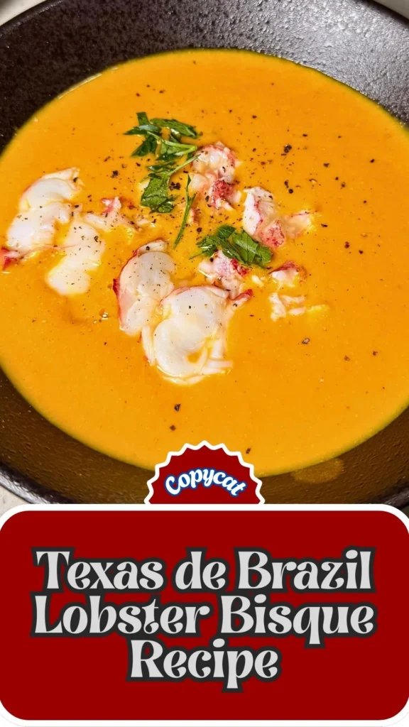 Copycat Texas de Brazil Lobster Bisque Recipe