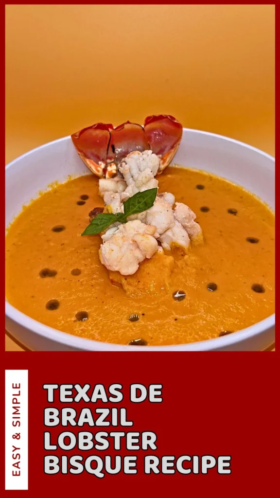 Delicious Texas de Brazil Lobster Bisque Recipe