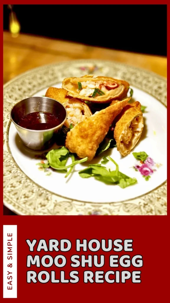 Delicious Yard House Moo Shu Egg Rolls Recipe